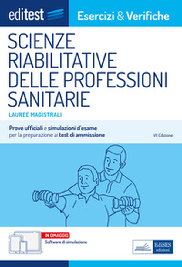 EdiTEST. Lauree magistrali. Scienze riabilitative delle professioni sanitarie. Esercizi & verifiche. Prove ufficiali e simulazioni d'esame per la preparazione ai test di accesso - Librerie.coop EdiTEST. Lauree magistrali. Scienze riabilitative delle professioni sanitarie. Esercizi & verifiche. Prove ufficiali e simulazioni d'esame per la preparazione ai test di accesso - Librerie.coop
