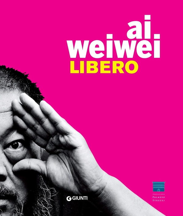 Ai Weiwei. Libero - Librerie.coop Ai Weiwei. Libero - Librerie.coop