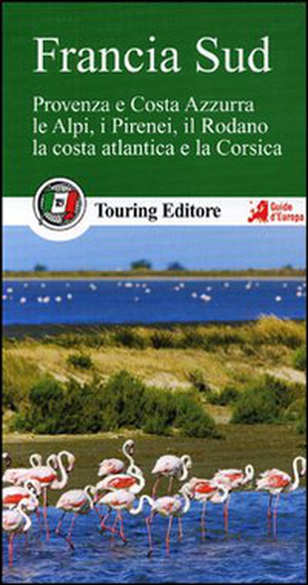Francia sud. Provenza e Costa Azzurra, le Alpi, i Pirenei, il Rodano, la costa atlantica e la Corsica. Con guida alle informazioni pratiche - Librerie.coop Francia sud. Provenza e Costa Azzurra, le Alpi, i Pirenei, il Rodano, la costa atlantica e la Corsica. Con guida alle informazioni pratiche - Librerie.coop