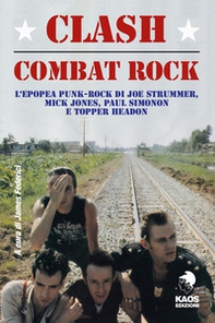 Clash. Combat Rock - Librerie.coop