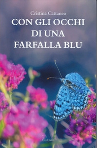 Con gli occhi di una farfalla blu - Librerie.coop