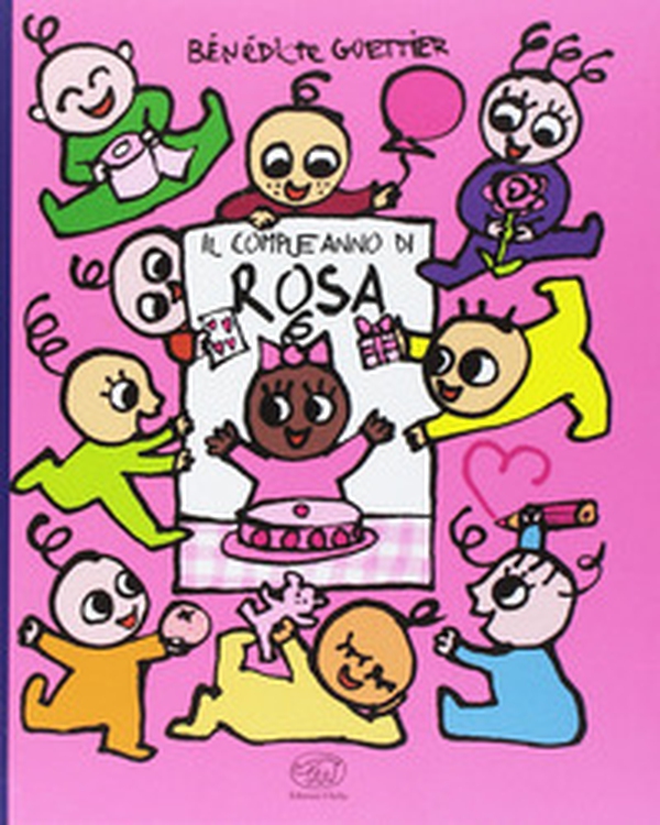 Il compleanno di Rosa - Librerie.coop Il compleanno di Rosa - Librerie.coop