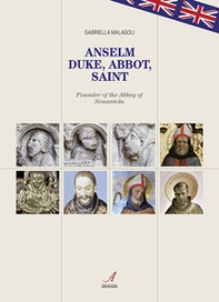 Anselm. Duke, abbot, saint - Librerie.coop