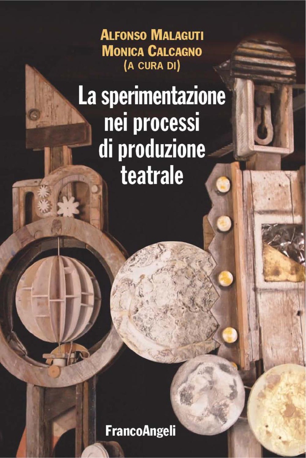 La sperimentazione nei processi di produzione teatrale - Librerie.coop La sperimentazione nei processi di produzione teatrale - Librerie.coop