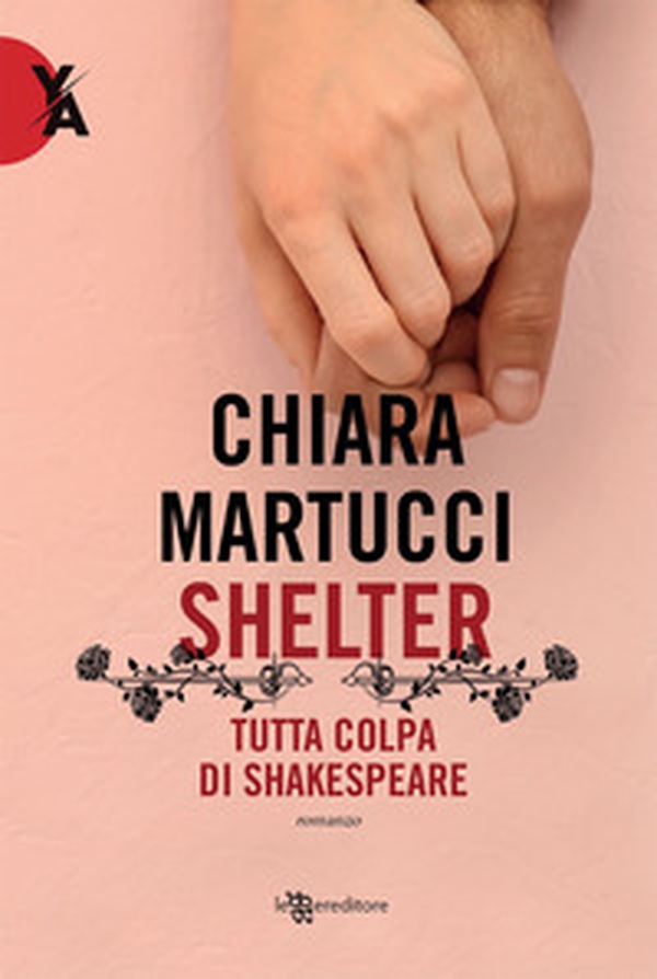 Shelter. Tutta colpa di Shakespeare - Librerie.coop Shelter. Tutta colpa di Shakespeare - Librerie.coop