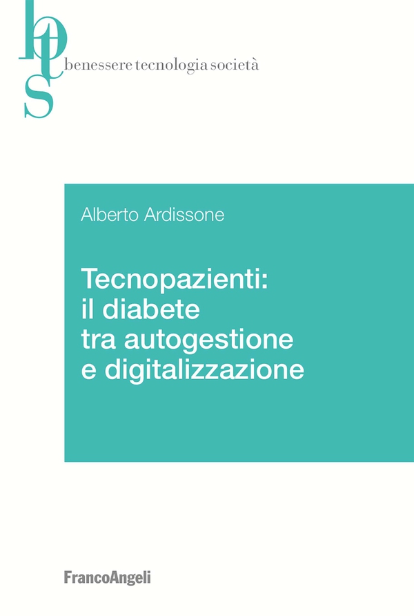 Tecnopazienti: il diabete tra autogestione e digitalizzazione - Librerie.coop Tecnopazienti: il diabete tra autogestione e digitalizzazione - Librerie.coop