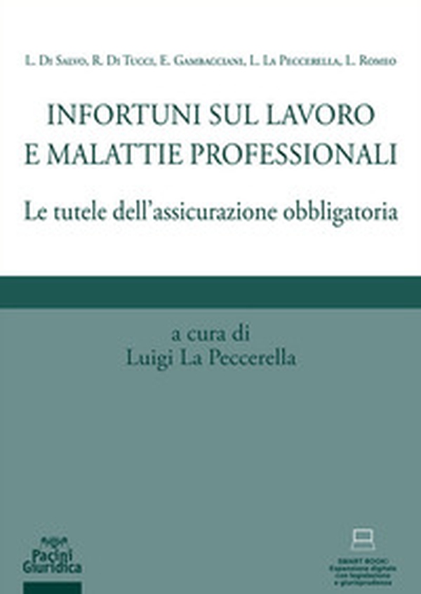 Infortuni sul lavoro e malattie professionali. Le tutele dell'assicurazione obbligatoria - Librerie.coop Infortuni sul lavoro e malattie professionali. Le tutele dell'assicurazione obbligatoria - Librerie.coop