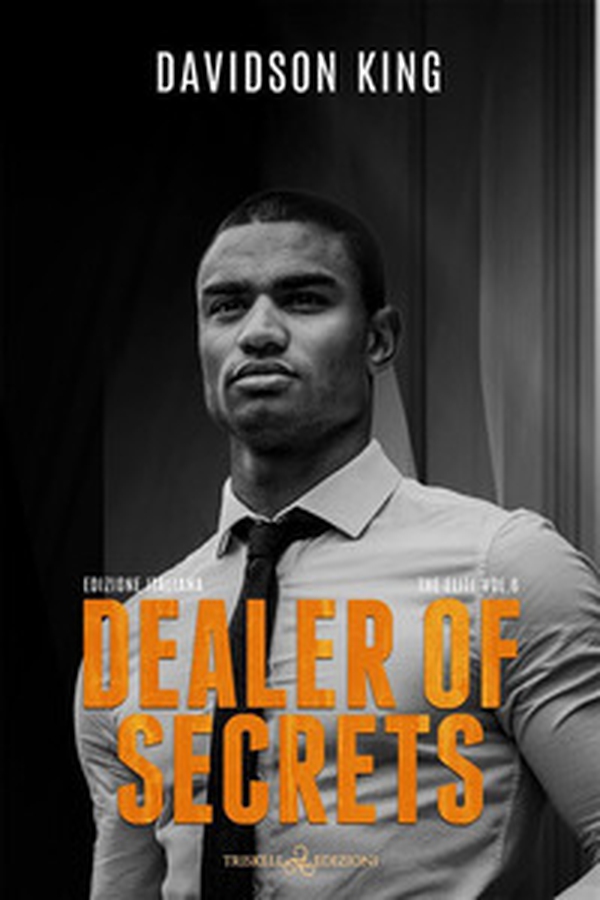 Dealer of secrets. The elite. Ediz. italiana - Vol. 6 - Librerie.coop Dealer of secrets. The elite. Ediz. italiana - Vol. 6 - Librerie.coop