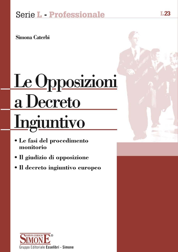 Le Opposizioni a Decreto Ingiuntivo - Librerie.coop Le Opposizioni a Decreto Ingiuntivo - Librerie.coop