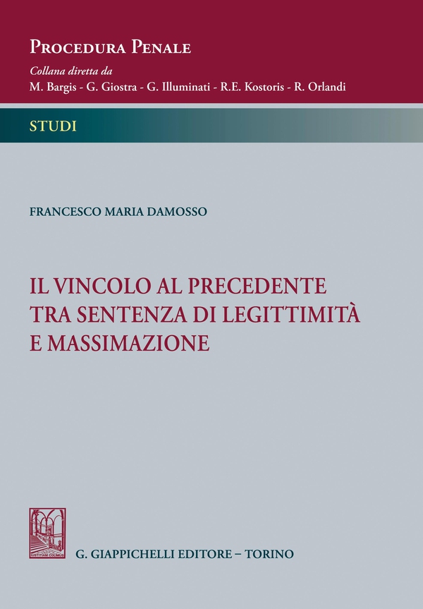 Il vincolo al precedente tra sentenza di legittimità e massimazione - e-Book - Librerie.coop Il vincolo al precedente tra sentenza di legittimità e massimazione - e-Book - Librerie.coop
