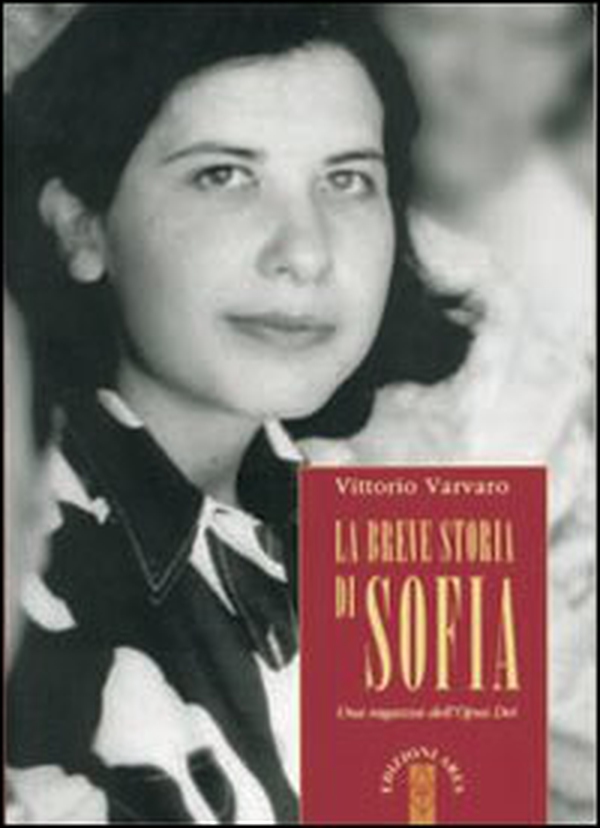 La breve storia di Sofia. Una ragazza dell'Opus Dei - Librerie.coop La breve storia di Sofia. Una ragazza dell'Opus Dei - Librerie.coop