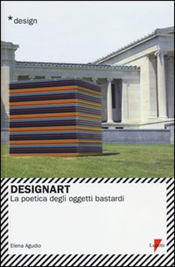 Designart. La poetica degli oggetti bastardi - Librerie.coop Designart. La poetica degli oggetti bastardi - Librerie.coop
