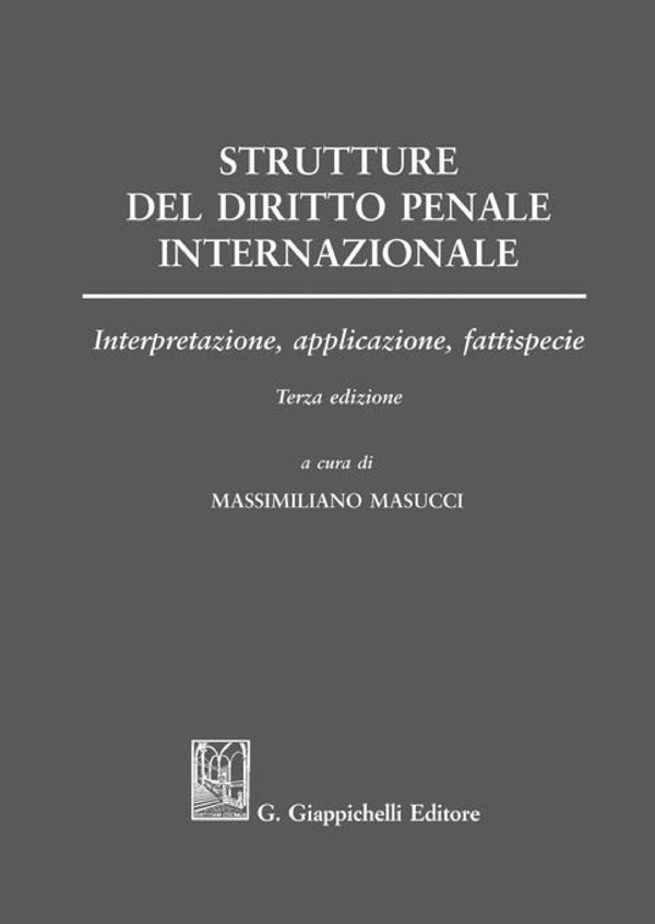Strutture del diritto penale internazionale - Librerie.coop Strutture del diritto penale internazionale - Librerie.coop