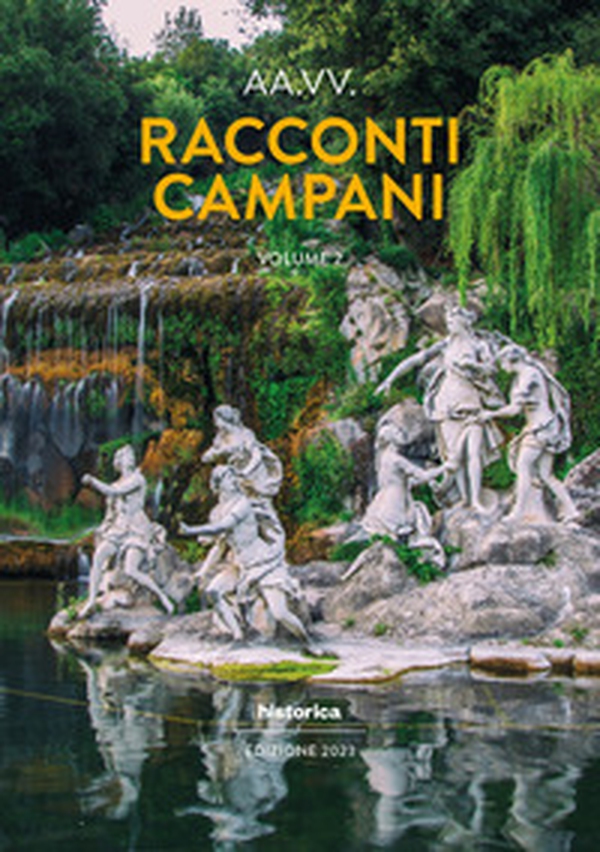 Racconti campani 2023 - Vol. 2 - Librerie.coop Racconti campani 2023 - Vol. 2 - Librerie.coop