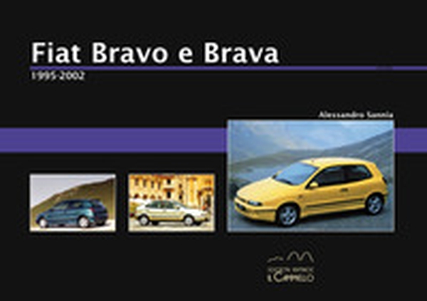 Fiat Bravo e Brava. 1995-2002 - Librerie.coop Fiat Bravo e Brava. 1995-2002 - Librerie.coop