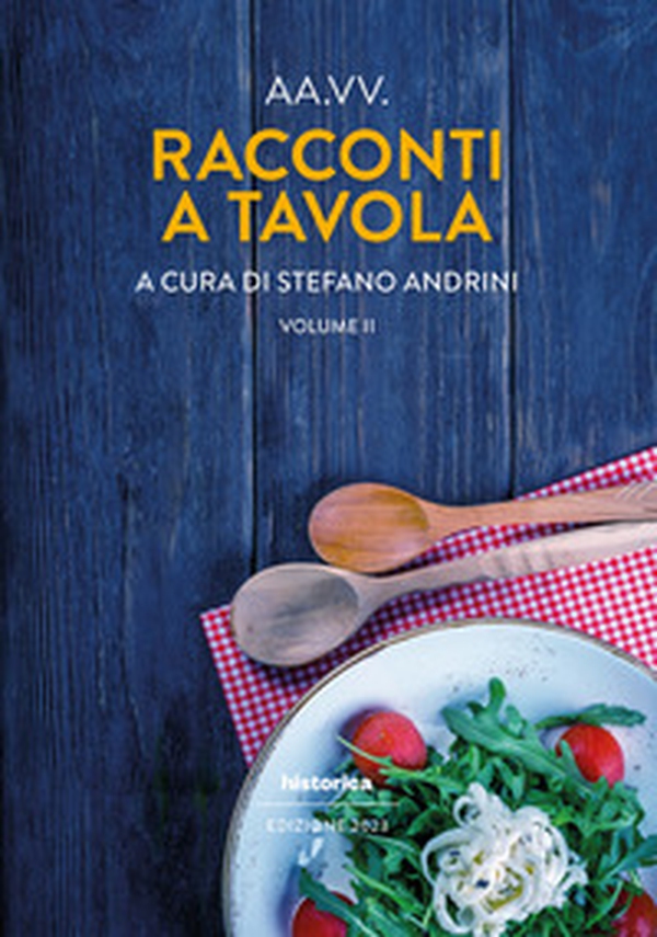 Racconti a tavola 2023 - Vol. 2 - Librerie.coop Racconti a tavola 2023 - Vol. 2 - Librerie.coop