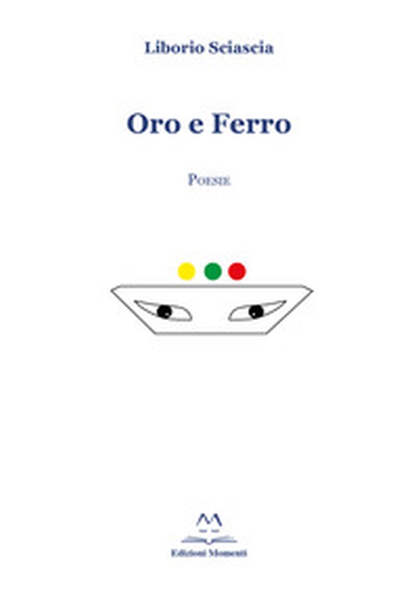 Oro e ferro - Librerie.coop Oro e ferro - Librerie.coop