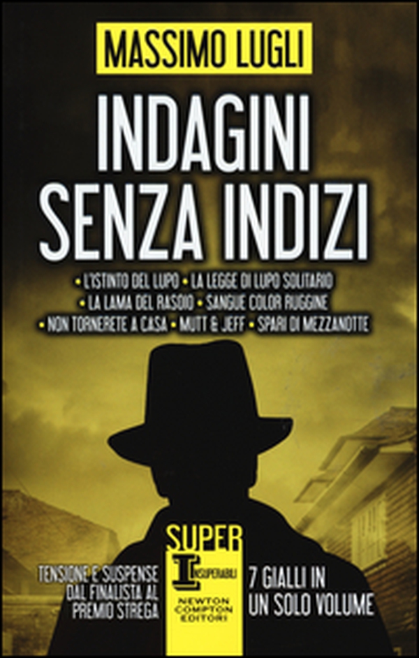 Indagini senza indizi: La lama del rasoio-Sangue color ruggine-Non tornerete a casa-Mutt & Jeff-Spari di mezzanotte - Librerie.coop Indagini senza indizi: La lama del rasoio-Sangue color ruggine-Non tornerete a casa-Mutt & Jeff-Spari di mezzanotte - Librerie.coop