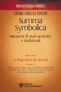 Summa symbolica. Istituzioni di studi simbolici e tradizionali - Librerie.coop