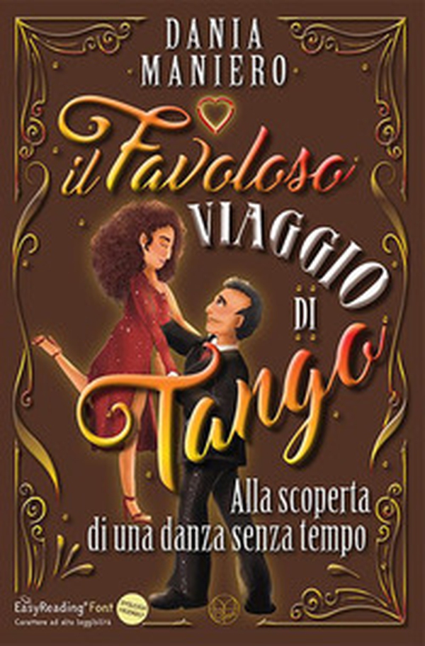 Il favoloso viaggio di Tango. Alla scoperta di una danza senza tempo. Ediz. CAA - Librerie.coop Il favoloso viaggio di Tango. Alla scoperta di una danza senza tempo. Ediz. CAA - Librerie.coop