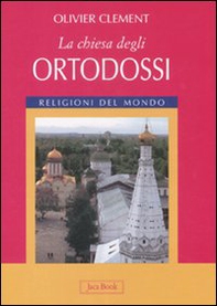 La Chiesa degli ortodossi - Librerie.coop
