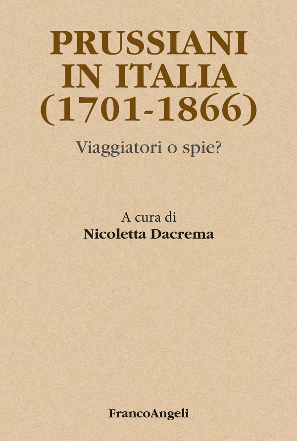 Prussiani in Italia (1701-1866) - Librerie.coop Prussiani in Italia (1701-1866) - Librerie.coop