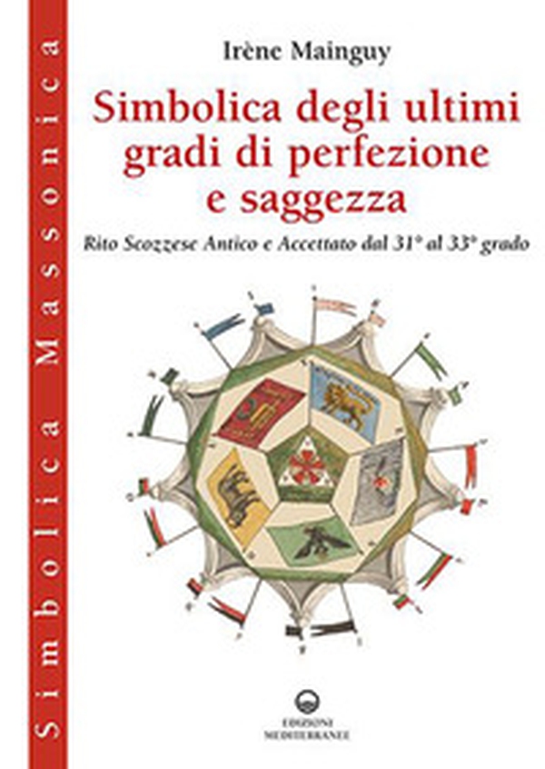 Simbolica degli ultimi gradi di perfezione e saggezza - Librerie.coop Simbolica degli ultimi gradi di perfezione e saggezza - Librerie.coop