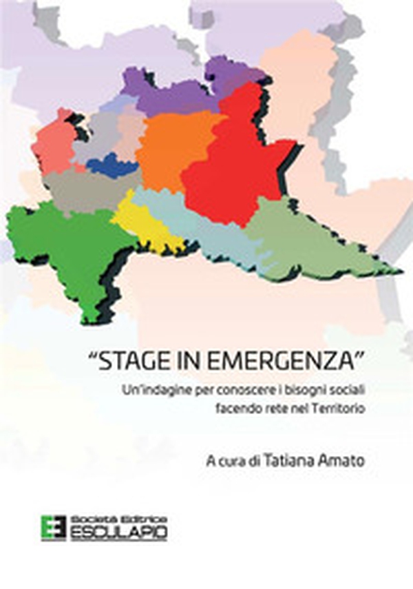 «Stage in emergenza». Un'indagine per conoscere i bisogni sociali facendo rete nel territorio - Librerie.coop «Stage in emergenza». Un'indagine per conoscere i bisogni sociali facendo rete nel territorio - Librerie.coop