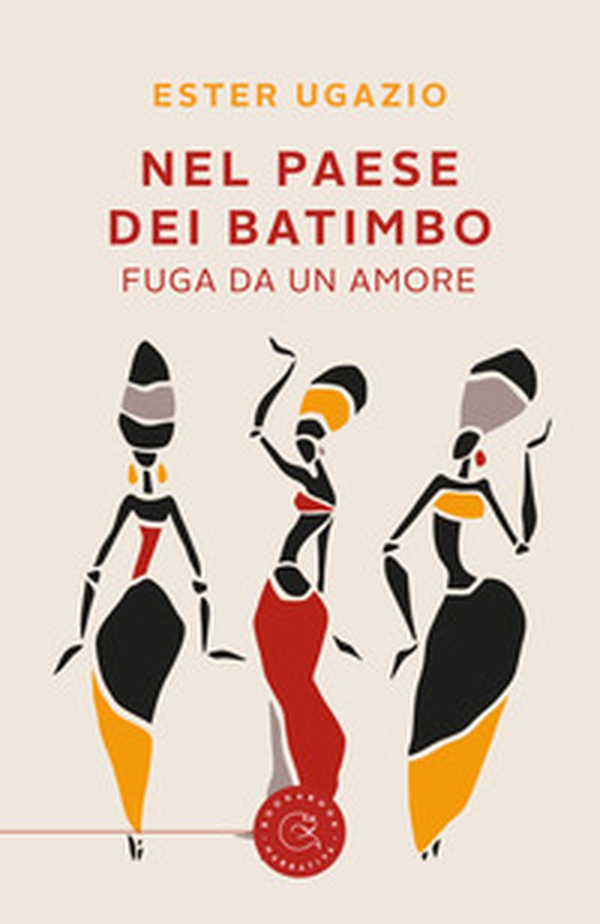 Nel paese dei Batimbo. Fuga da un amore - Librerie.coop Nel paese dei Batimbo. Fuga da un amore - Librerie.coop