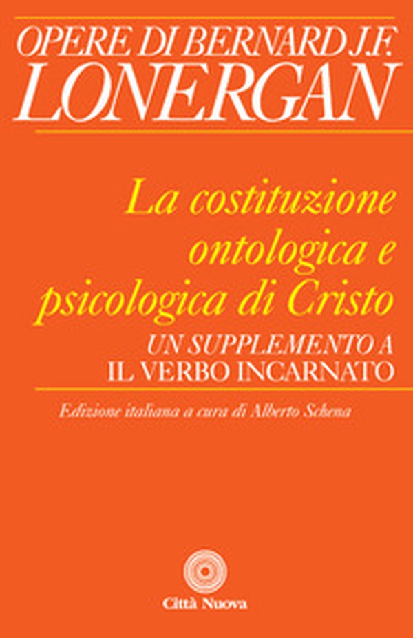 La costituzione ontologica e psicologica di Cristo. Un supplemento a «Il Verbo incarnato» - Librerie.coop La costituzione ontologica e psicologica di Cristo. Un supplemento a «Il Verbo incarnato» - Librerie.coop