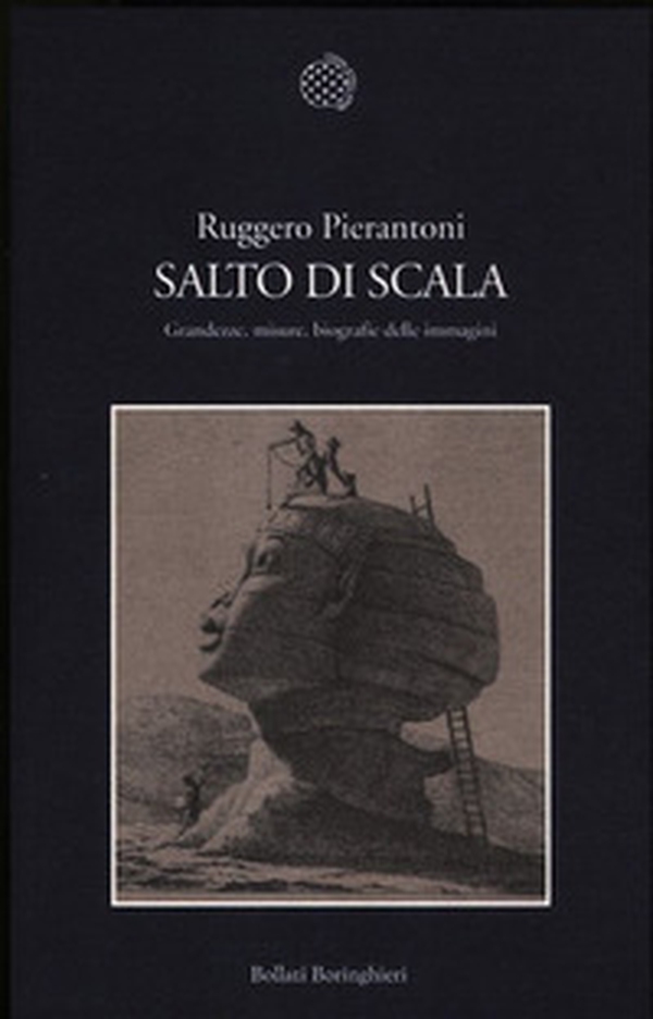 Salto di scala. Grandezze, misure, biografie delle immagini - Librerie.coop Salto di scala. Grandezze, misure, biografie delle immagini - Librerie.coop