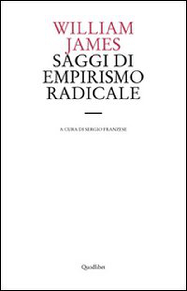 Saggi di empirismo radicale - Librerie.coop Saggi di empirismo radicale - Librerie.coop