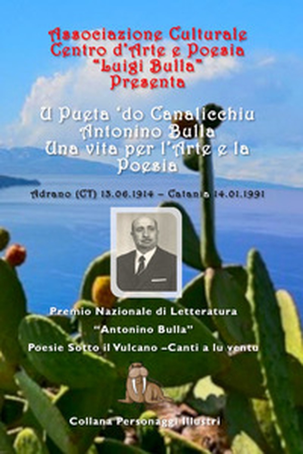 Antonino Bulla. «Una vita per l'arte e la poesia» - Librerie.coop Antonino Bulla. «Una vita per l'arte e la poesia» - Librerie.coop