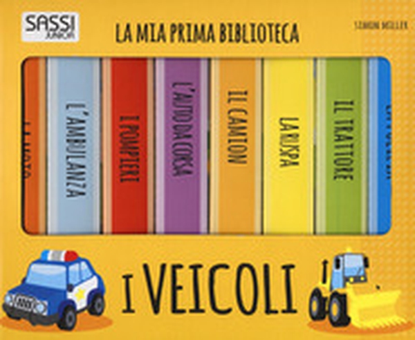 I veicoli. La mia prima biblioteca - Librerie.coop I veicoli. La mia prima biblioteca - Librerie.coop