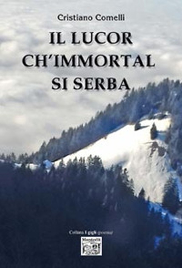 Il lucor ch'immortal si serba - Librerie.coop Il lucor ch'immortal si serba - Librerie.coop