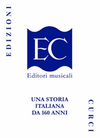 Edizioni Curci. Una storia italiana da 160 anni - Librerie.coop