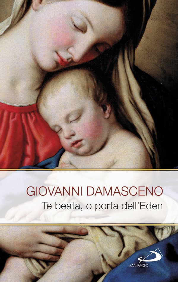 Te Beata, o porta dell'Eden. Scritti mariani - Librerie.coop Te Beata, o porta dell'Eden. Scritti mariani - Librerie.coop