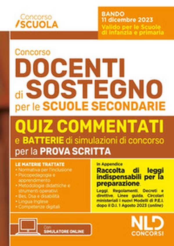 Concorso docenti di sostegno per le scuole secondarie. Quiz commentati di verifica per tutte le prove aggiornato al D.I. 1 agosto 2023, n. 153 - in appendice Raccolta di Leggi Indispensabili per la preparazione - Librerie.coop Concorso docenti di sostegno per le scuole secondarie. Quiz commentati di verifica per tutte le prove aggiornato al D.I. 1 agosto 2023, n. 153 - in appendice Raccolta di Leggi Indispensabili per la preparazione - Librerie.coop
