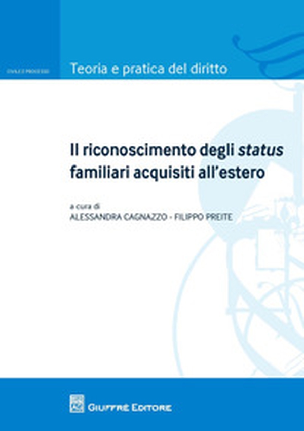 Il riconoscimento degli status familiari acquisiti all'estero - Librerie.coop Il riconoscimento degli status familiari acquisiti all'estero - Librerie.coop