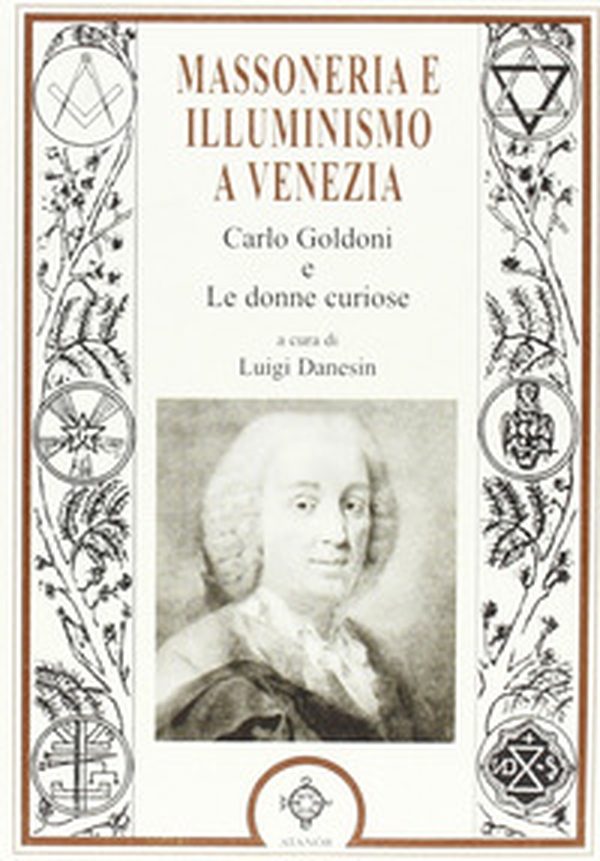 Massoneria e illuminismo a Venezia - Librerie.coop Massoneria e illuminismo a Venezia - Librerie.coop