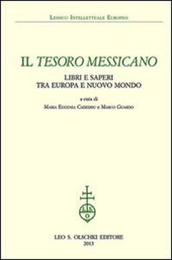 Il tesoro messicano. Libri e saperi tra Europa e Nuovo Mondo - Librerie.coop Il tesoro messicano. Libri e saperi tra Europa e Nuovo Mondo - Librerie.coop
