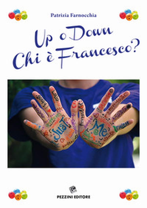 Up o down. Chi è Francesco? - Librerie.coop Up o down. Chi è Francesco? - Librerie.coop