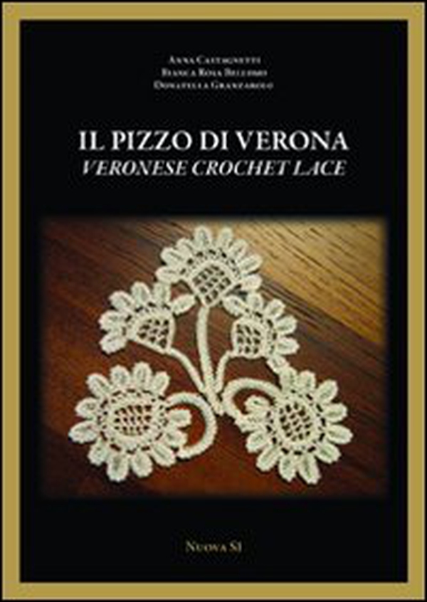 Il pizzo di Verona. Ediz. italiana e inglese - Librerie.coop Il pizzo di Verona. Ediz. italiana e inglese - Librerie.coop