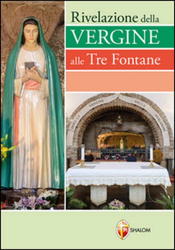 Rivelazione della Vergine alle Tre Fontane - Librerie.coop Rivelazione della Vergine alle Tre Fontane - Librerie.coop