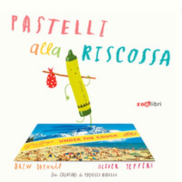 Pastelli alla riscossa - Librerie.coop Pastelli alla riscossa - Librerie.coop