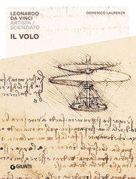 Il volo. Leonardo Da Vinci. Artista / scienziato - Librerie.coop