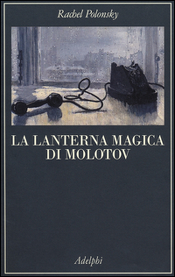 La lanterna magica di Molotov. Viaggio nella storia della Russia - Librerie.coop La lanterna magica di Molotov. Viaggio nella storia della Russia - Librerie.coop