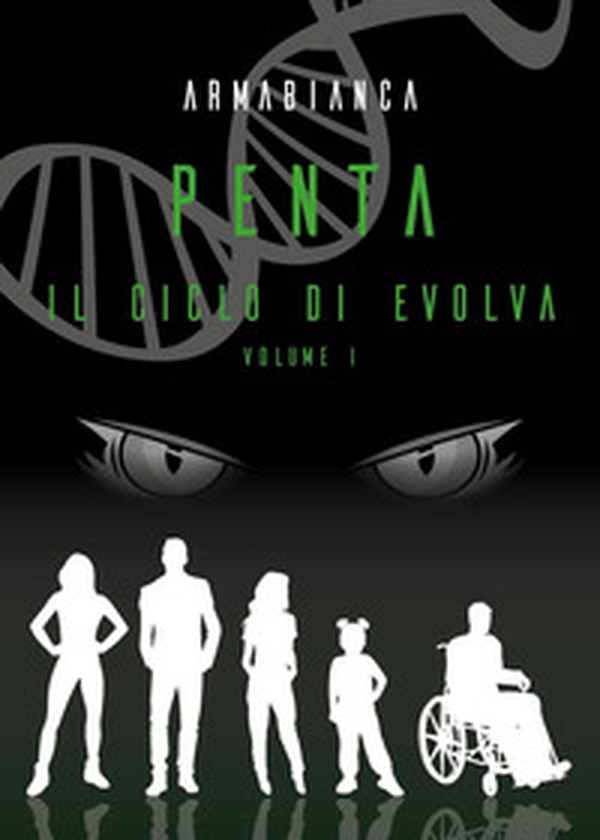 Penta. Il ciclo di Evolva - Vol. 1 - Librerie.coop Penta. Il ciclo di Evolva - Vol. 1 - Librerie.coop