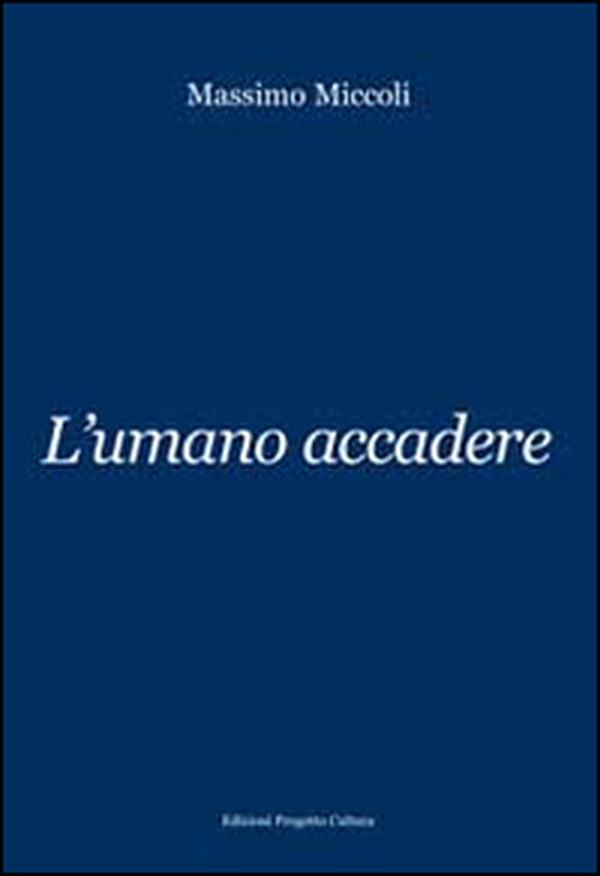 L'umano accadere - Librerie.coop L'umano accadere - Librerie.coop
