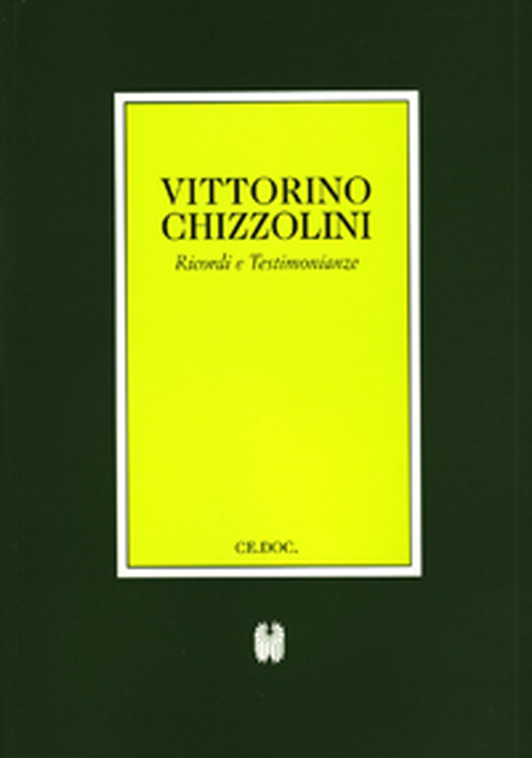 Testimonianze su Vittorino Chizzolini - Librerie.coop Testimonianze su Vittorino Chizzolini - Librerie.coop